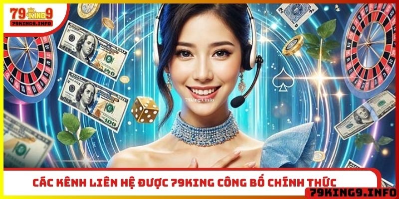 Các kênh liên hệ được 79King công bố chính thức