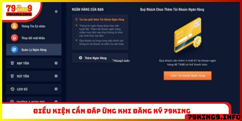 Điều kiện cần chuẩn bị trước lúc đăng ký 79King