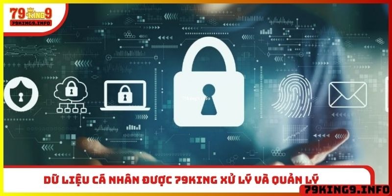 Dữ liệu cá nhân được 79King xử lý và quản lý