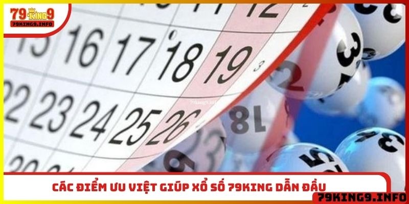 Các điểm ưu việt giúp xổ số 79King dẫn đầu