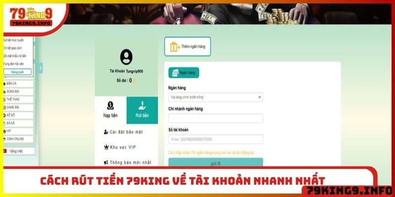 Cách rút tiền 79King về tài khoản nhanh nhất