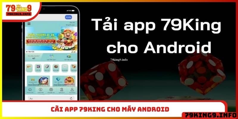 Cài app 79King cho máy Android