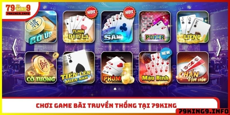 Chơi game bài truyền thống tại 79King