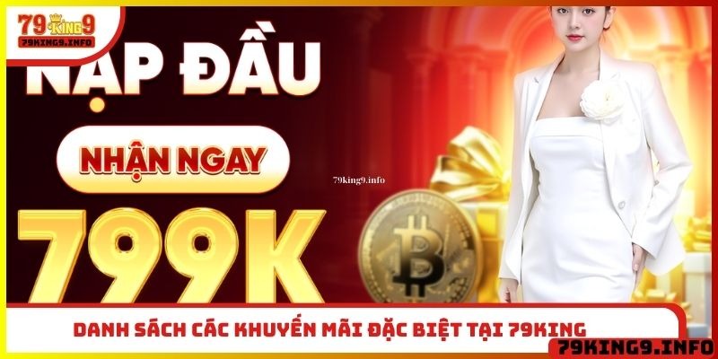 Danh sách các khuyến mãi đặc biệt tại 79King 
