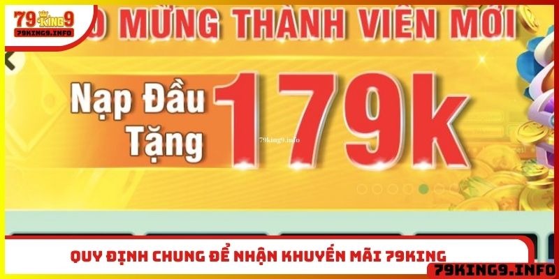 Quy định chung để nhận khuyến mãi 79King