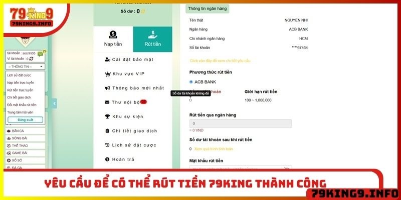 Yêu cầu để có thể rút tiền 79King thành công